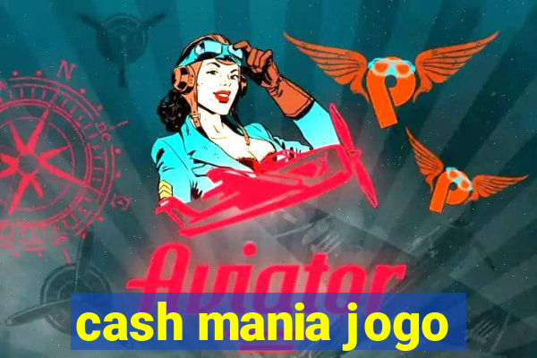 cash mania jogo